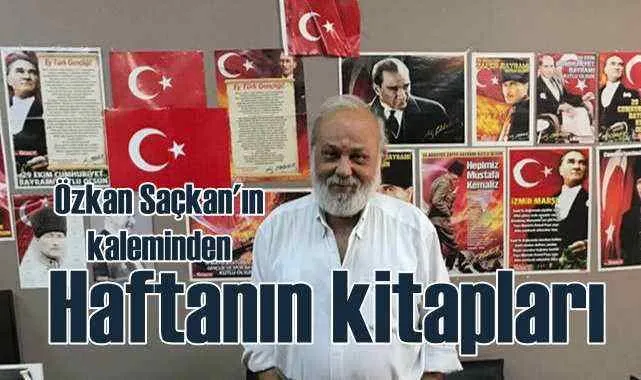 Haftanın kitapları | Özkan Saçkan